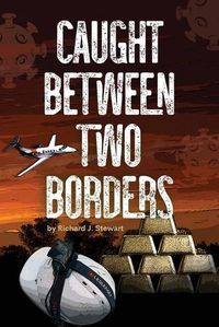 Cover image for Caught Between Two Borders