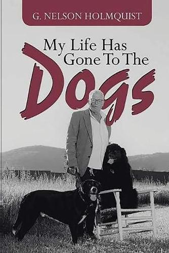Cover image for My Life Has Gone To The Dogs