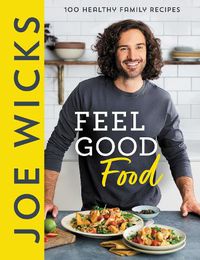 Cover image for Joe Wicks' Feel Good Food