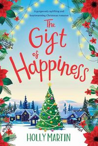 Cover image for The Gift of Happiness: Large Print edition