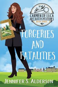 Cover image for Forgeries and Fatalities