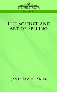 Cover image for The Science and Art of Selling