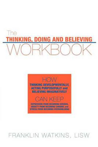 Cover image for The Thinking, Doing and Believing Workbook