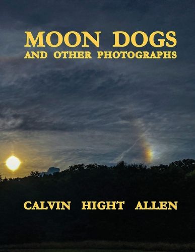 Cover image for Moon Dogs and Other Photographs