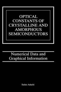 Cover image for Optical Constants of Crystalline and Amorphous Semiconductors: Numerical Data and Graphical Information