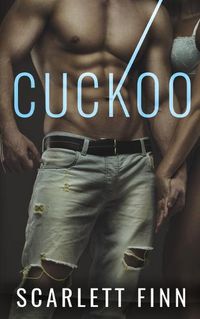 Cover image for Cuckoo: Big City Action Romance: Bad Girl Under Alpha Male.