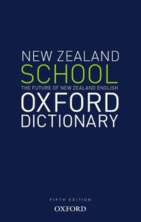 Cover image for The New Zealand Oxford School Dictionary