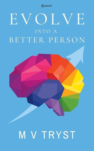 Cover image for EVOLVE INTO A BETTER PERSON