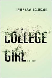 Cover image for College Girl: A Memoir