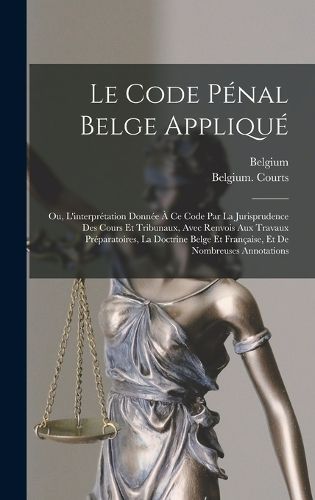 Cover image for Le Code Penal Belge Applique
