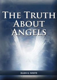 Cover image for The Truth About Angels