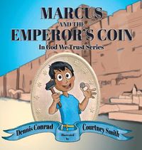 Cover image for Marcus and the Emperor's Coin