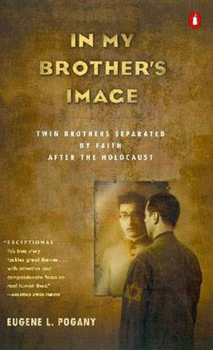 In My Brother's Image: Twin Brothers Separated by Faith after the Holocaust