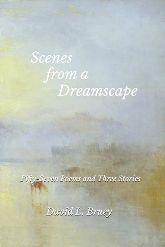 Scenes from a Dreamscape