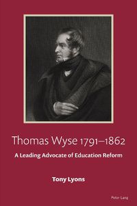 Cover image for Thomas Wyse 1791-1862