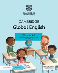 Cover image for Cambridge Global English Workbook 1 with Digital Access (1 Year): for Cambridge Primary and Lower Secondary English as a Second Language