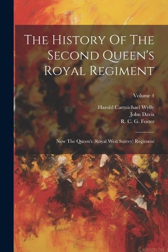 Cover image for The History Of The Second Queen's Royal Regiment