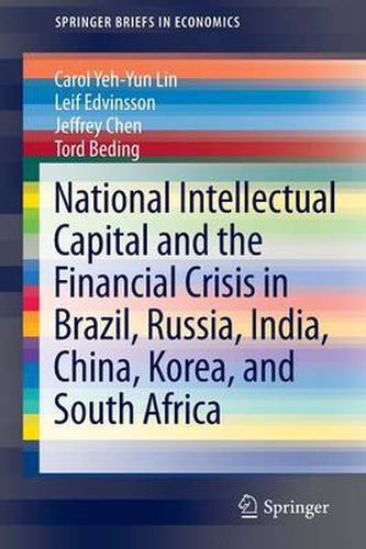 National Intellectual Capital and the Financial Crisis in Brazil, Russia, India, China, Korea, and South Africa