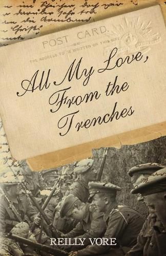 Cover image for All My Love, From the Trenches