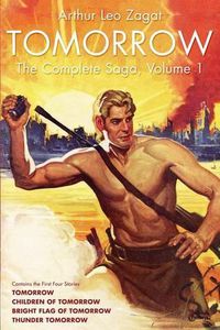 Cover image for Tomorrow: The Complete Saga, Volume 1