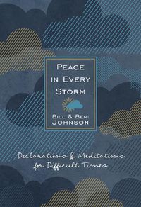 Cover image for Peace in Every Storm: 52 Declarations & Meditations for Difficult Times