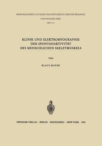 Cover image for Klinik Und Elektromyographie Der Spontanaktivitat Des Menschlichen Skeletmuskels