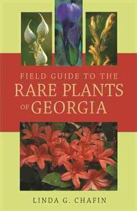 Cover image for Field Guide to the Rare Plants of Georgia