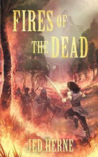 Cover image for Fires of the Dead: A Fantasy Novella