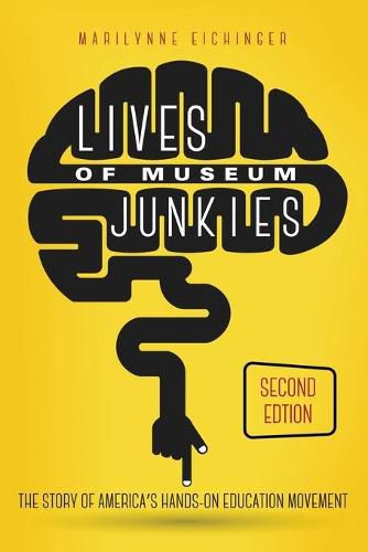 Cover image for Lives of Museum Junkies, Second Edition