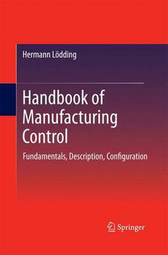 Cover image for Handbook of Manufacturing Control: Fundamentals, description, configuration