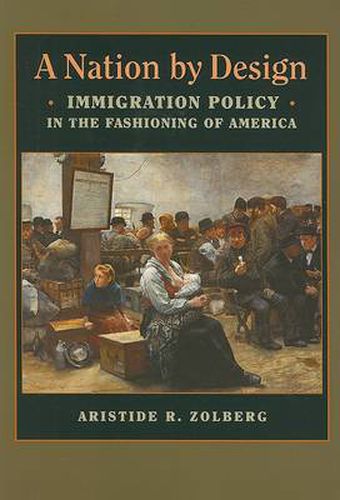 Cover image for A Nation by Design: Immigration Policy in the Fashioning of America