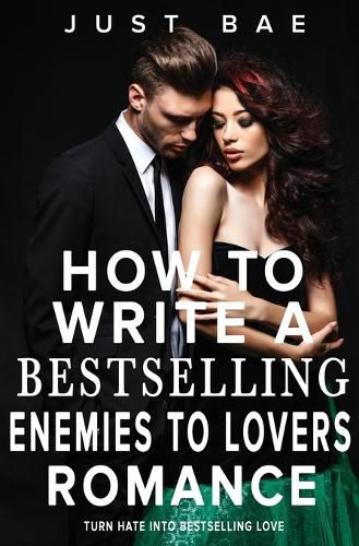 Cover image for How to Write a Bestselling Enemies to Lovers Romance