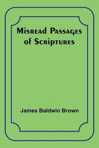 Cover image for Misread Passages of Scriptures