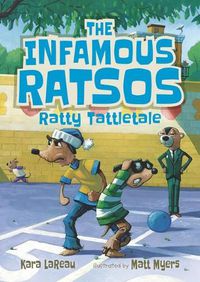 Cover image for The Infamous Ratsos: Ratty Tattletale