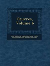 Cover image for Oeuvres, Volume 6