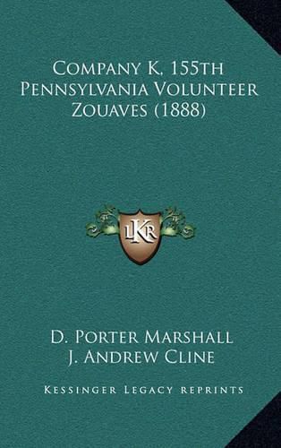 Company K, 155th Pennsylvania Volunteer Zouaves (1888)