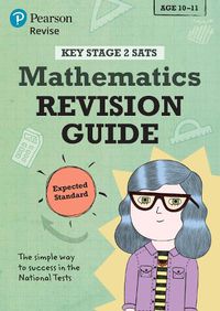 Cover image for Pearson REVISE Key Stage 2 SATs Mathematics Revision Guide - Expected Standard: for home learning and the 2022 and 2023 exams