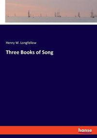 Cover image for Three Books of Song