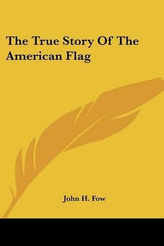 Cover image for The True Story of the American Flag