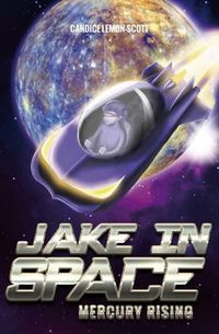 Cover image for Jake in Space: Mercury Rising