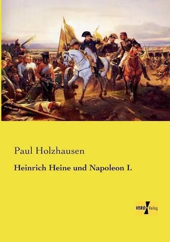 Cover image for Heinrich Heine und Napoleon I.