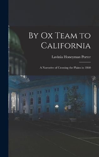 Cover image for By Ox Team to California