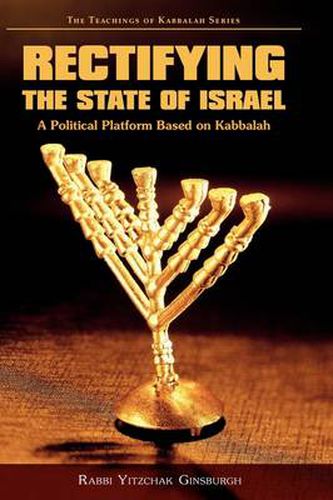 Cover image for Rectifying the State of Israel - A Political Platform Based on Kabbalah