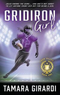 Cover image for Gridiron Girl: a YA Contemporary Sports Novel