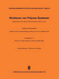 Cover image for Strukturen von Polymer-Systemen: (Special Edition from Progress in Colloid and Polymer Science, Vol. 57)