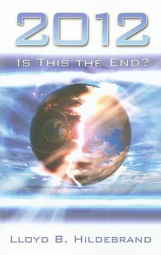 Cover image for 2012: Is This the End?