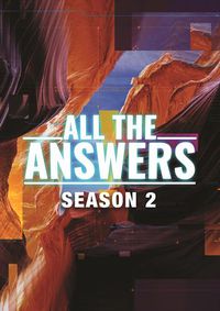 Cover image for All The Answers: Season Two