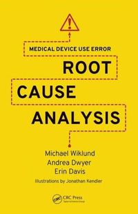 Cover image for Medical Device Use Error: Root Cause Analysis