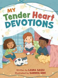 Cover image for My Tender Heart Devotions (Part of the My Tender Heart Series)