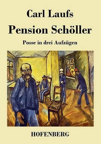 Pension Schoeller: Posse in drei Aufzugen